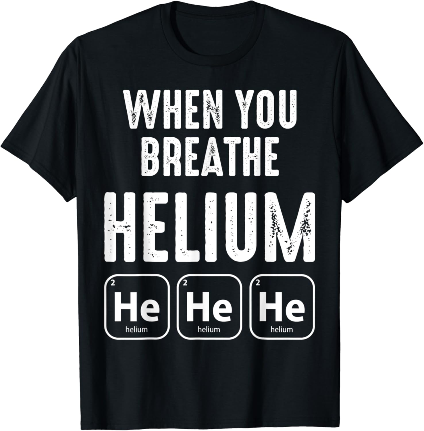Helium Lachgas Wenn Sie Helium einatmen HEHE Chemie TShirt Amazon.de Fashion